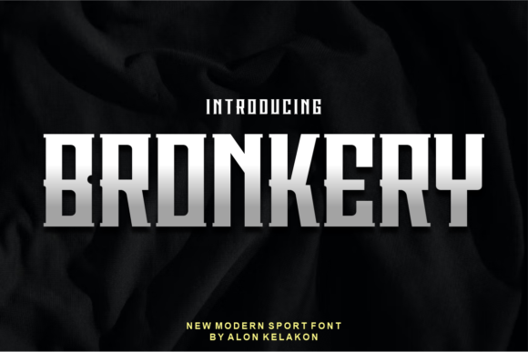 Bronkery: A Display Font for Campaigns That Need to Stand Out