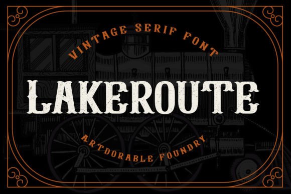 Lakeroute Font: A Vintage Display Typeface for Modern Campaigns