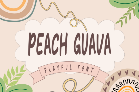 Peach Guava: A Font That Feels Like Making Something Wonderful