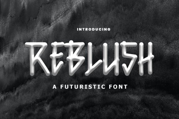 Reblush: The Display Font That Brings Campaign Messages to Life