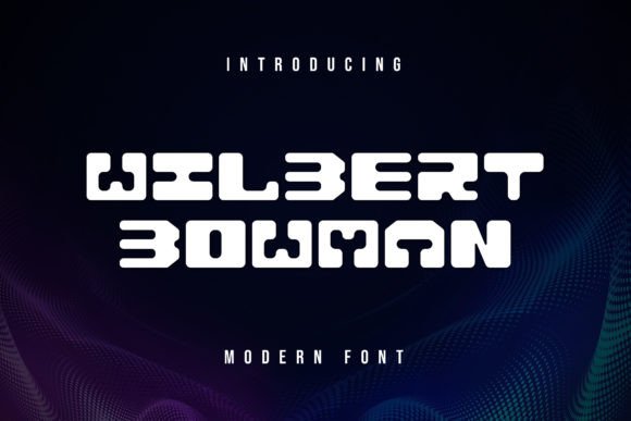Wilbert Bowman: The Display Typeface Built for Digital Branding